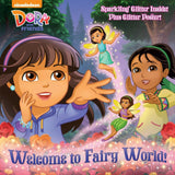 Dora & Friends "Welcome To Fairy World" Glitter Book + Poster